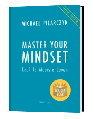 Master your Mindset - Michael Pilarczyk