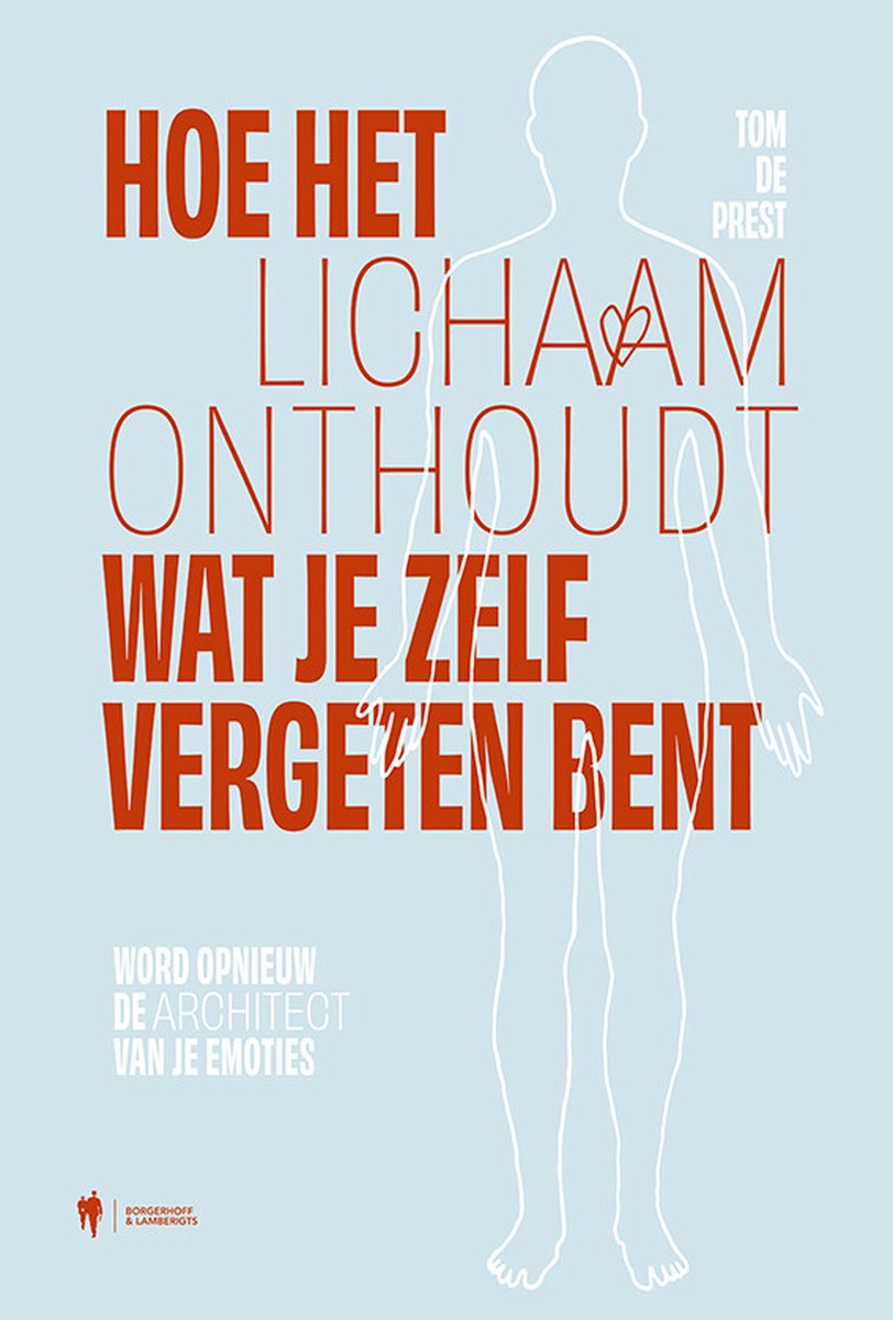 Hoe het lichaam onthoudt wat je zelf vergeten bent Hoe het lichaam onthoudt wat je zelf vergeten bent - boek review
