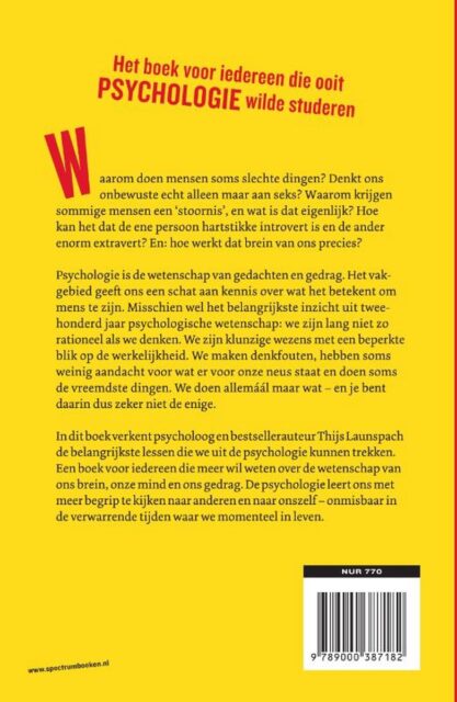 Ontdek praktische psychologische inzichten en tips voor het dagelijks leven in We doen allemaal maar wat van Thijs Launspach.
