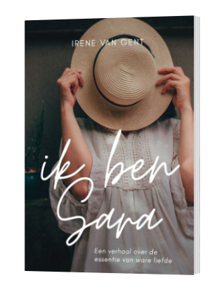 Ik ben Sara - Irene van Gent Boek Ik ben Sara - Irene van Gent Boek review - Een spirituele roman over vrijheid en zelfontdekking.